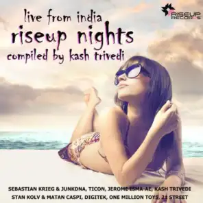 Riseup Nights Live From India - Compield By Kash Trivedi