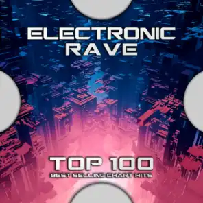 Electronic Rave Top 100 Best Selling Chart Hits