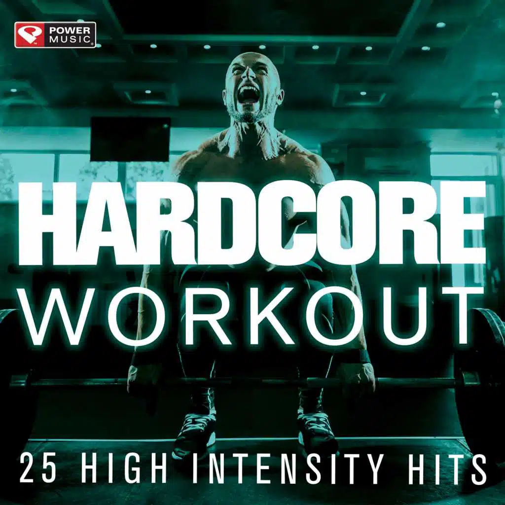 Hardcore Workout - 25 High Intensity Hits
