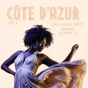 Côte D'azur Exclusive Party, Vol. 4 (Selected by Papa DJ)