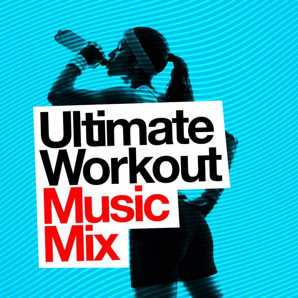 Ultimate Workout Music Mix
