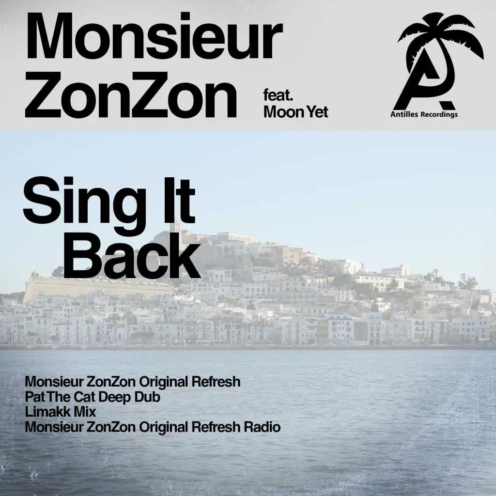 Sing It Back (Monsieur Zonzon Original Refresh Radio) [feat. Moon Yet]