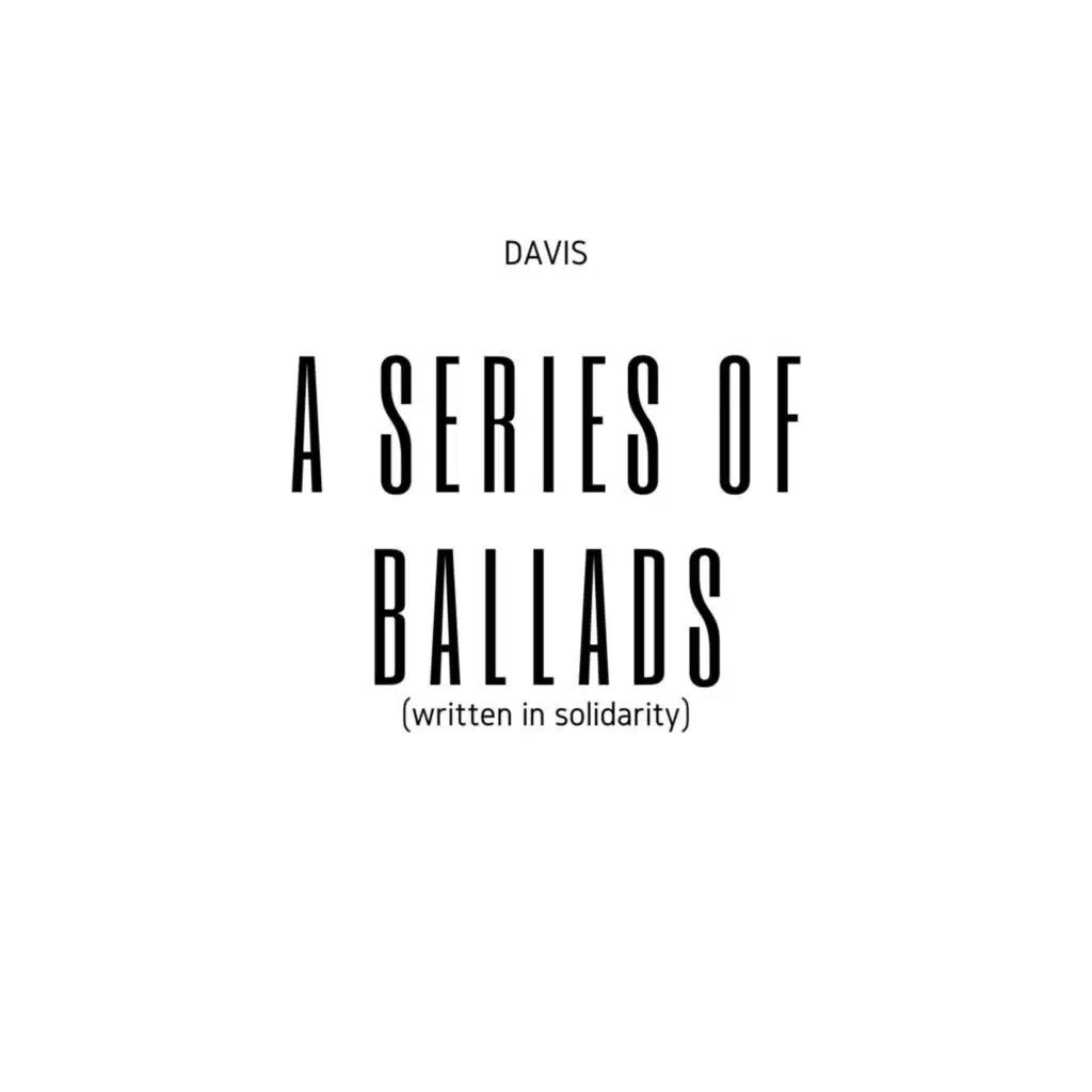 A Series of Ballads (Written in Solidarity)