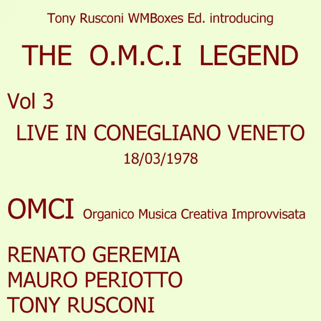 O.M.C.I. Organico Musica Creativa Improvvisata (Renato Geremia, Mauro Periotto & Tony Rusconi)