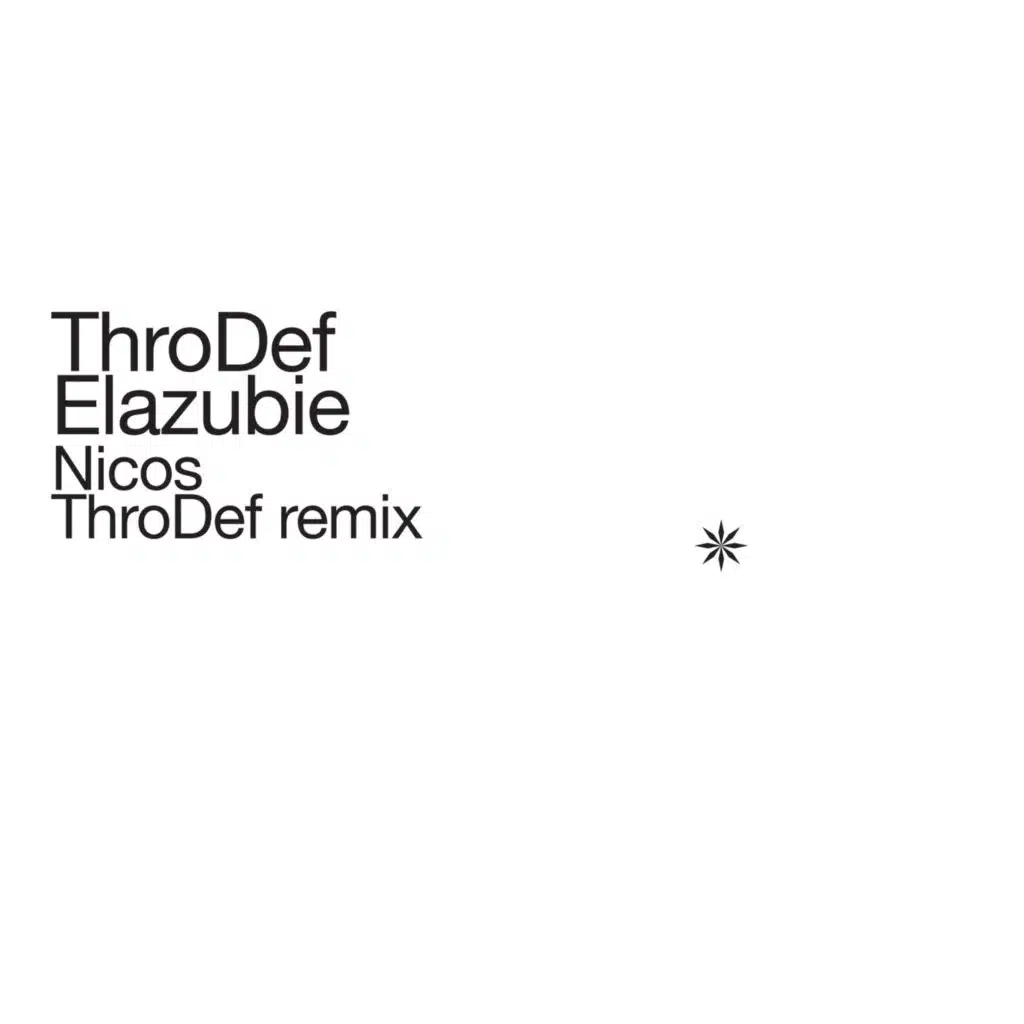 Elazubie (ThroDef Remix) [feat. Nicos]