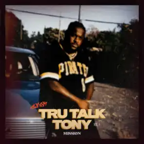 Tru Talk Tony, Vol. 1