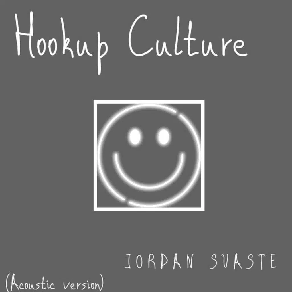Hookup Culture (Acoustic Version)