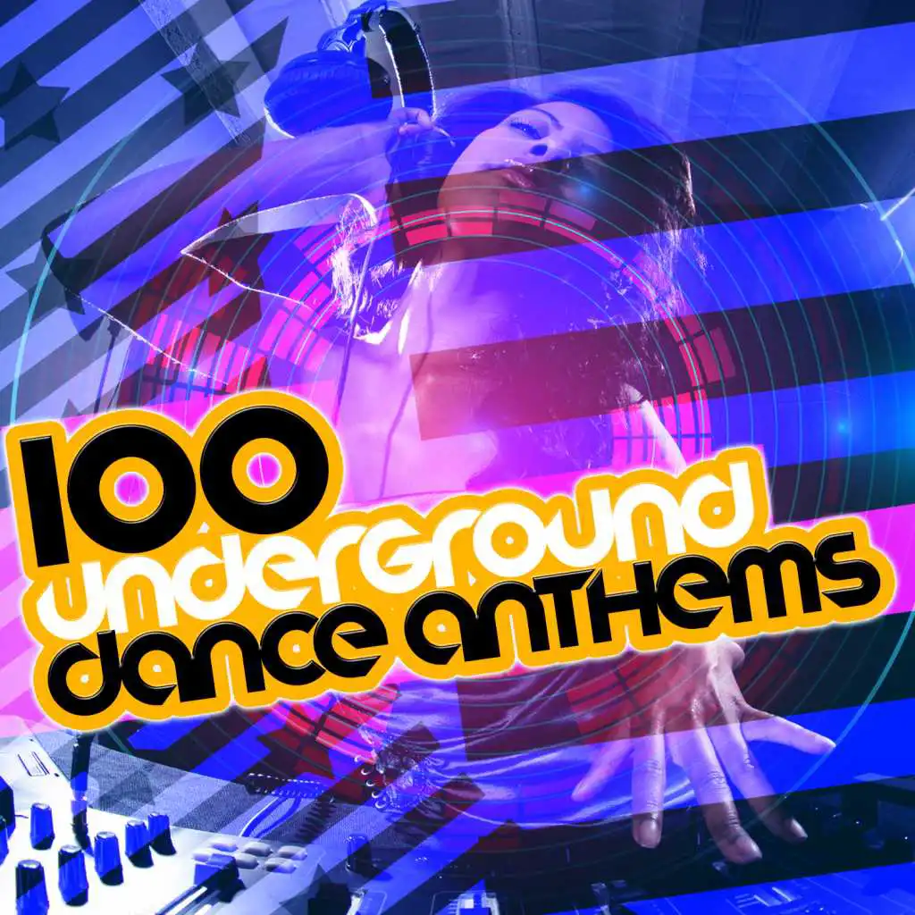 100 Underground Dance Anthems