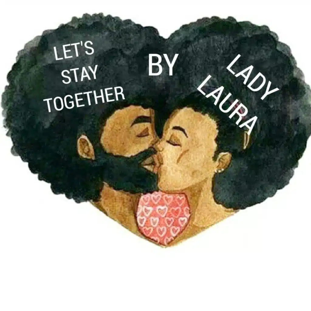 Let's Stay Together