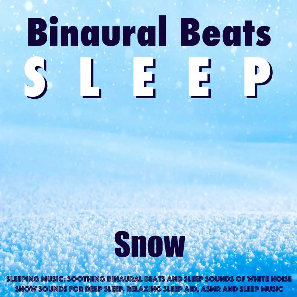 Binaural Beats (Snow Sounds)