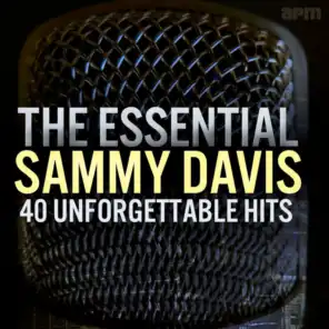 The Essential Sammy Davis - 40 Unforgettable Hits
