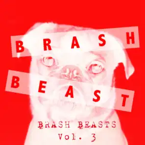 Brash Beasts, Vol. 3