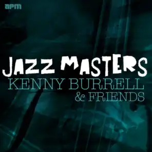 Jazz Masters - Kenny Burrell & Friends