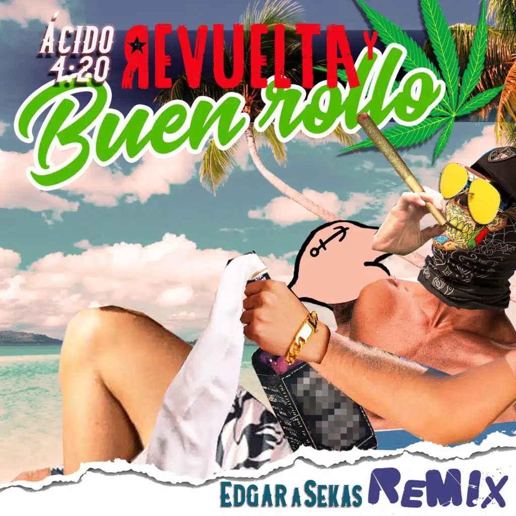 Revuelta y Buen Rollo (Edgar A Sekas Remix)
