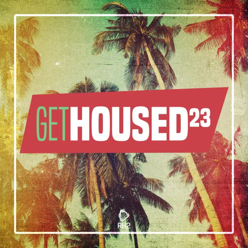 Get Housed, Vol. 23