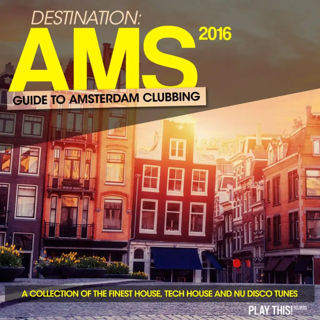Destination Ams: Guide to Amsterdam Clubbing 2016