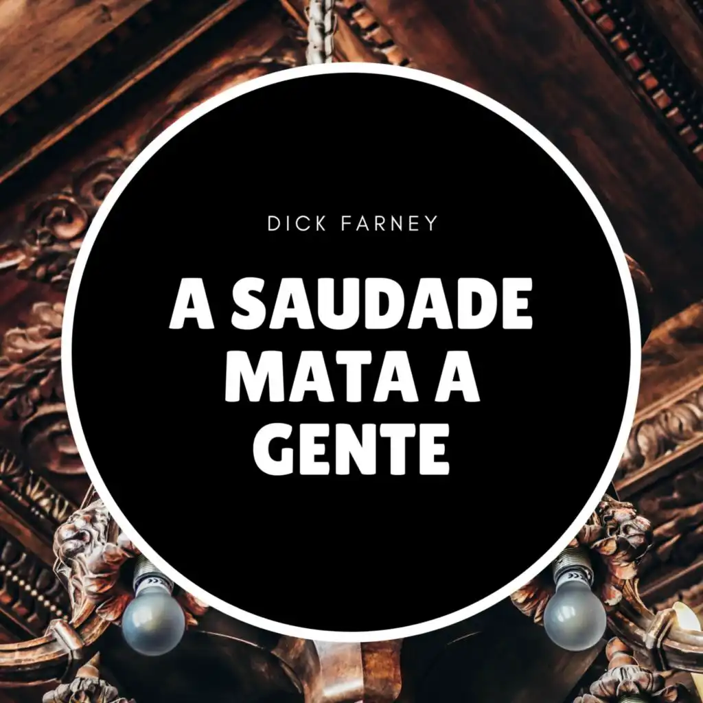 A Saudade Mata a Gente