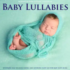 Baby Lullabies: Soothing and Relaxing Music and Newborn Sleep Aid for Baby Sleep Music