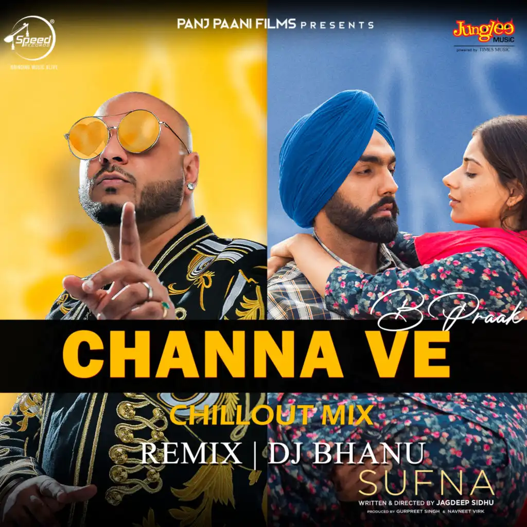 Channa Ve (DJ Bhanu Chillout Mix)