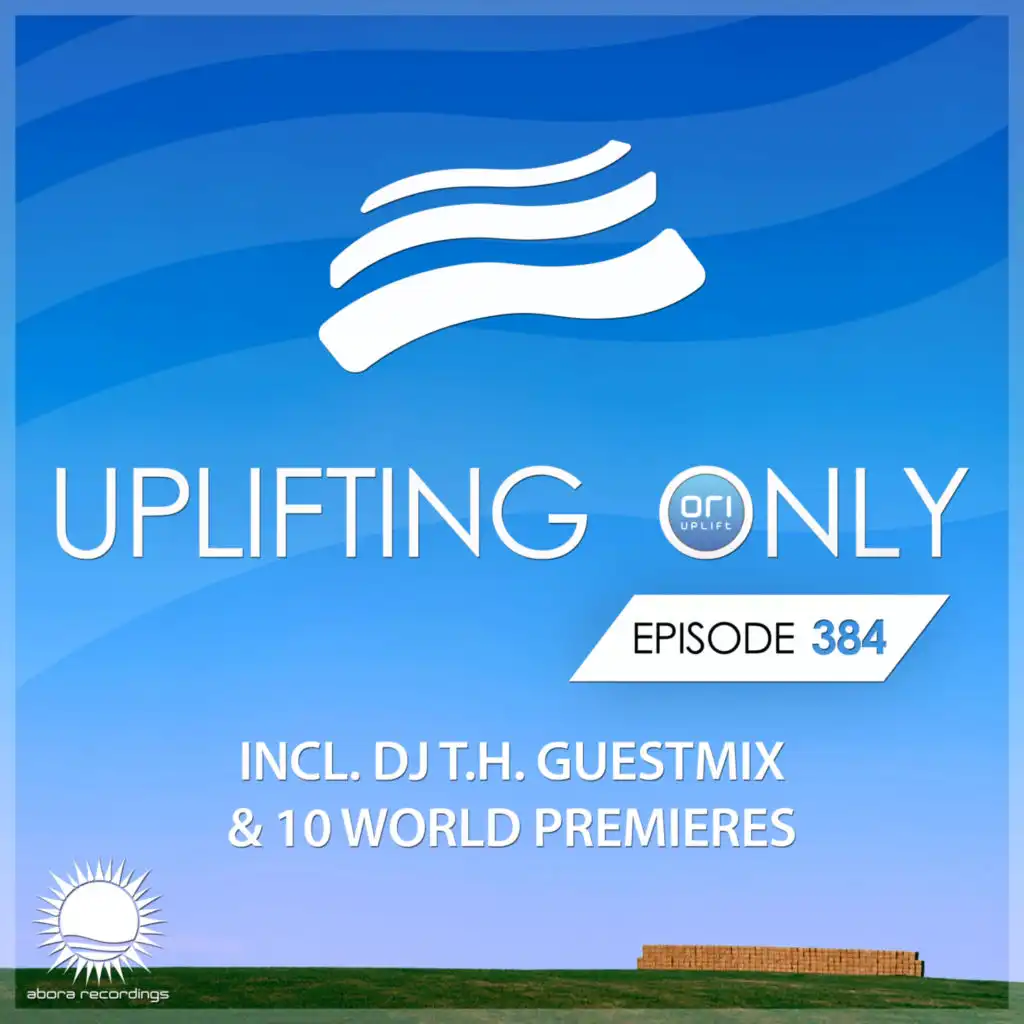 Uplifting Only [UpOnly 384] (Intro)