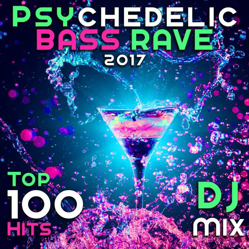 Psychedelic Bass Rave 2017 Top 100 Hits (85min Electro Techno Trance DJ Mix