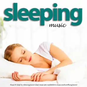Music to Sleep by Relaxing Piano Sleep Music Spa Meditation Music and Soothing Piano