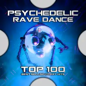 Psychedelic Rave Dance Top 100 Best Selling Chart Hits