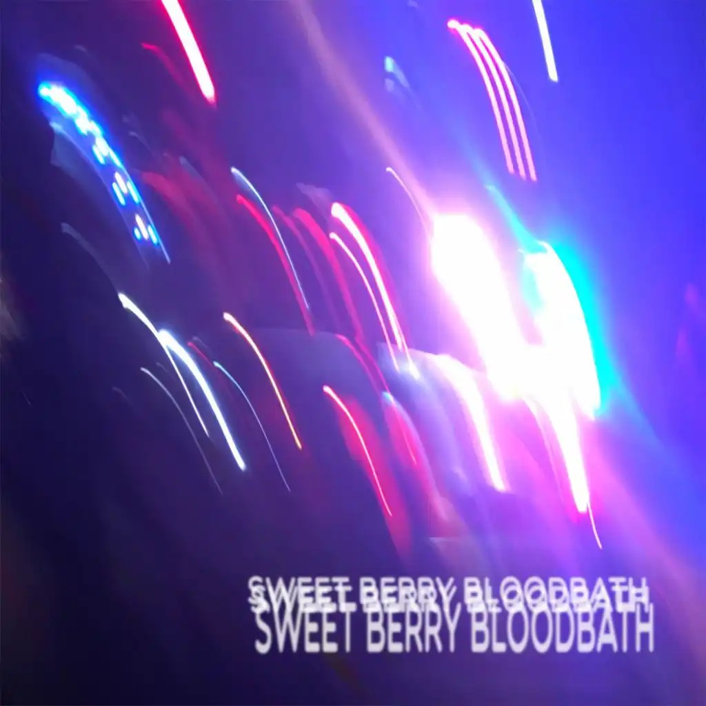 Sweet Berry Bloodbath