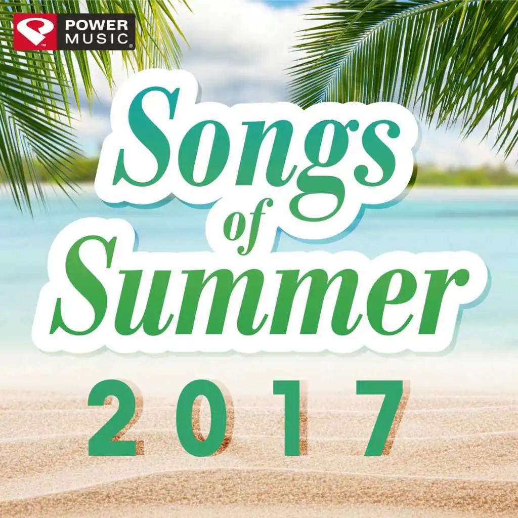 Songs of Summer 2017 (60 Min Non-Stop Workout Mix 130-150 BPM)