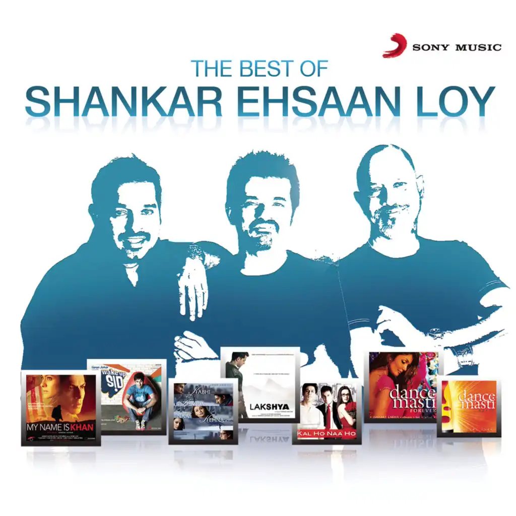Shankar Ehsaan Loy;Hariharan;Sadhana Sargam