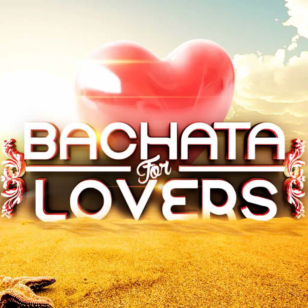 Bachata For Lovers