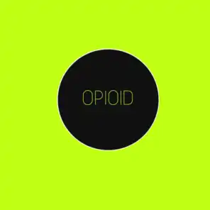 Opioid (feat. Foxxanne)