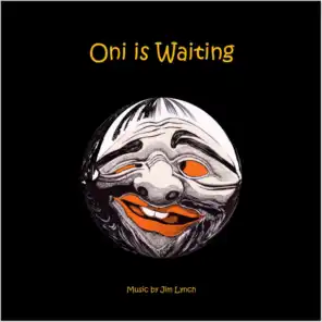 Oni Is Waiting