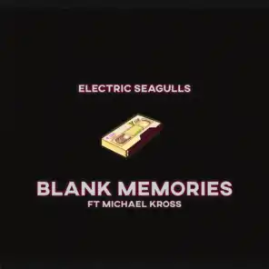 Blank Memories (feat. Michael Kross)