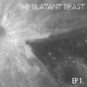 The Blatant Beast 1 - EP