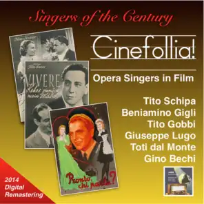 Singers of the Century: Cinefollia! – Opera Singers in Film (2014 Digital Remastering)