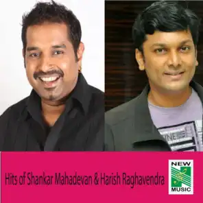 Hits of Shankar Mahadevan & Harish Raghavendra