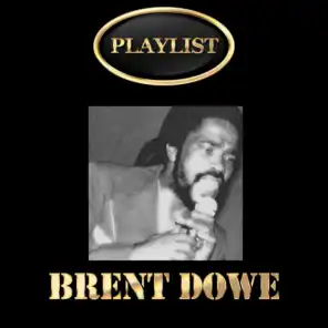 Brent Dowe Playlist
