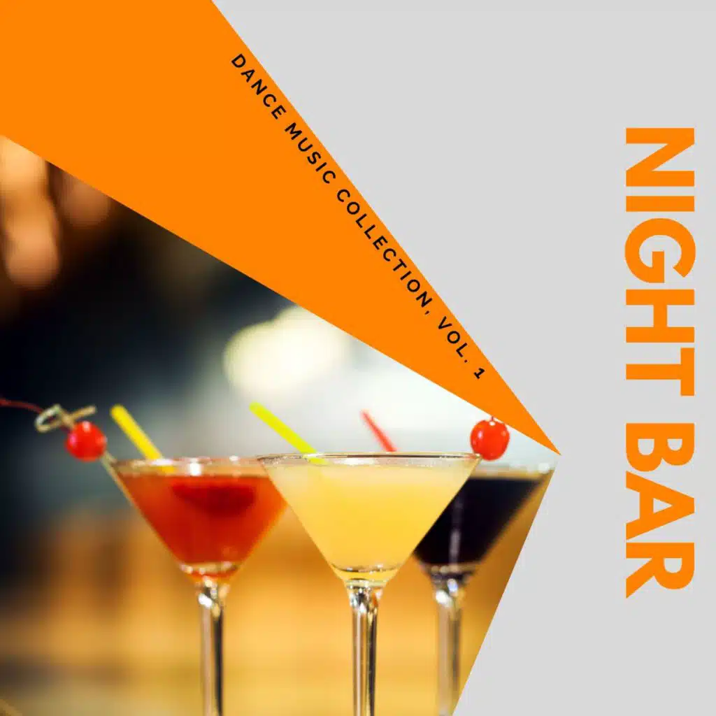 Night Bar - Dance Music Collection, Vol. 1