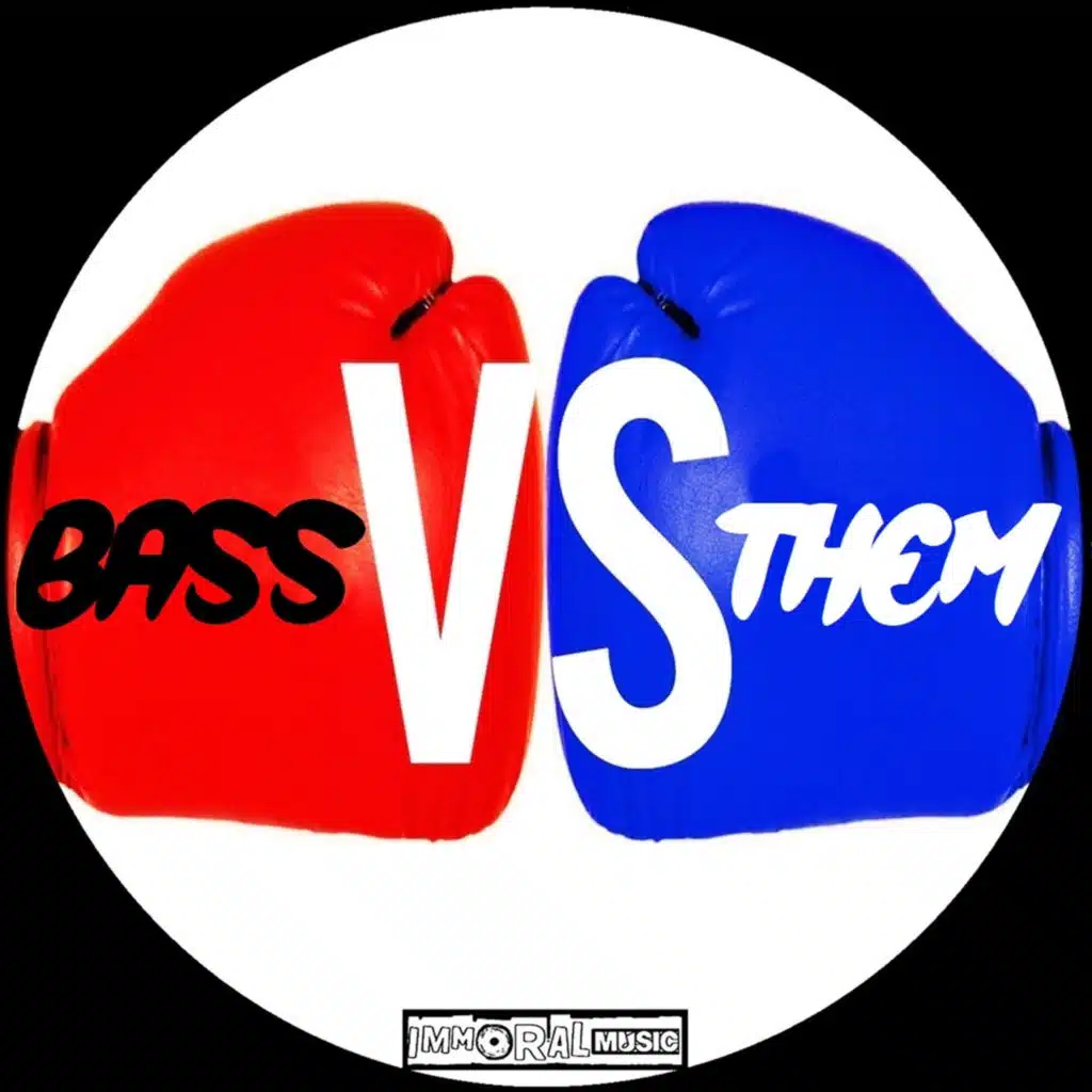Bass VS Them