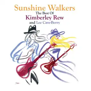 Sunshine Walkers- The Best of Kimberley Rew and Lee Cave-Berry