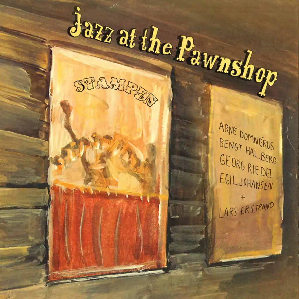 Jazz at the Pawnshop (Remastered 2014) [feat. Bengt Halberg, Georg Riedel, Egil Johansen & Lars Erstrand] [Live]