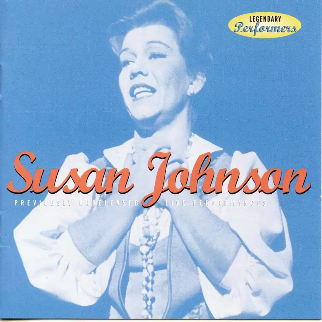 Susan Johnson's Previously Recorded Live Performances
