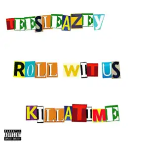 Roll Wit Us (feat. Killatime)