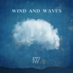 Wind and Waves
