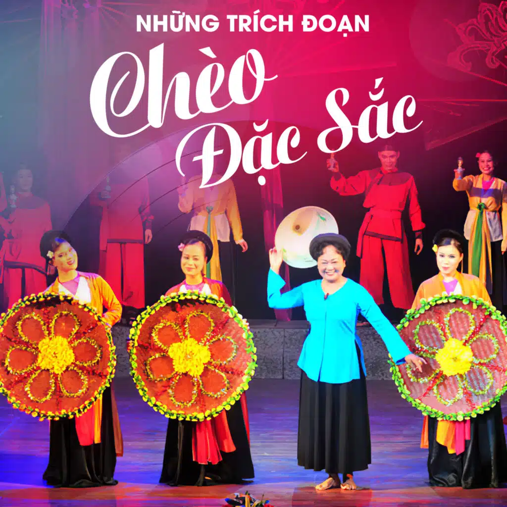 Những trích đoạn chèo đặc sắc
