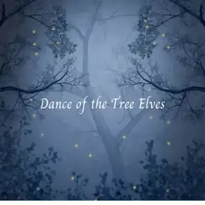 Dance of the Tree Elves