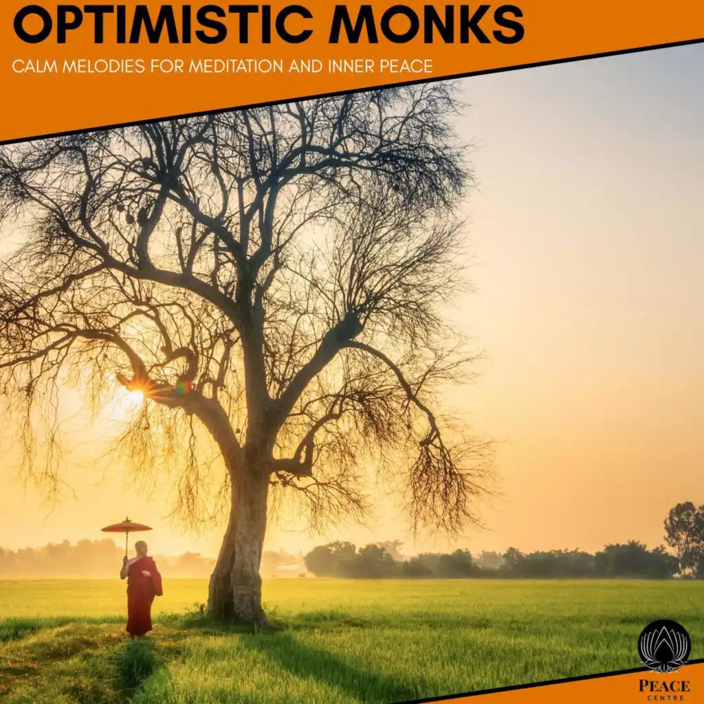 Optimistic Monks - Calm Melodies For Meditation And Inner Peace