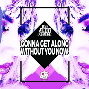 Gonna Get Along With Out You Now (Jonboy X Habbo Foxx Sunset Radio Mixx)