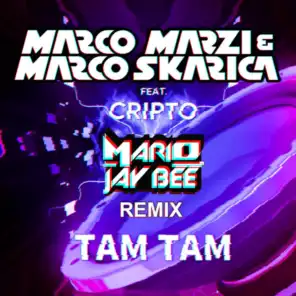 Tam Tam (Mario Jay Bee Remix) [feat. Cripto]